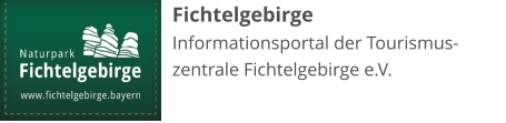 Fichtelgebirge Informationsportal der Tourismus-zentrale Fichtelgebirge e.V.